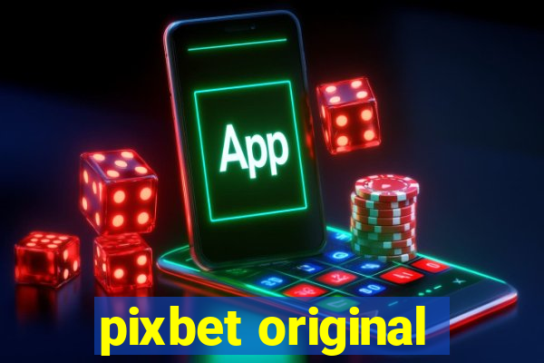 pixbet original