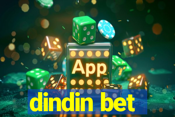 dindin bet