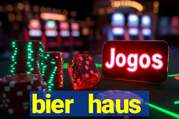 bier haus oktoberfest slot