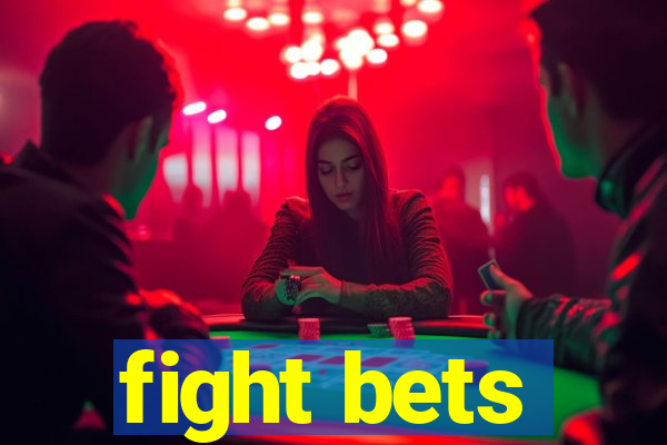 fight bets