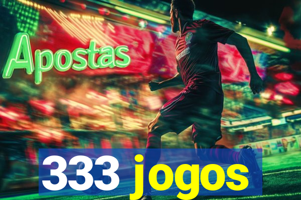 333 jogos