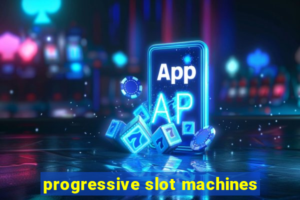 progressive slot machines