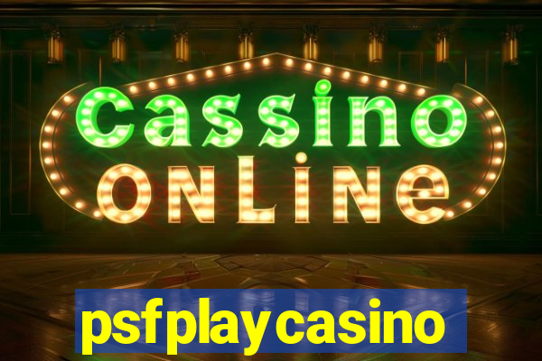 psfplaycasino