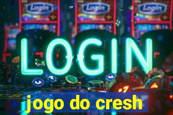 jogo do cresh