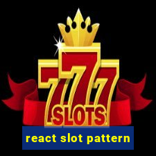 react slot pattern