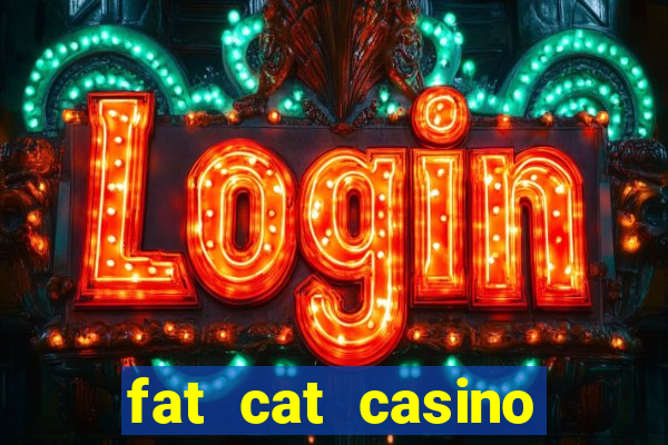 fat cat casino slots game