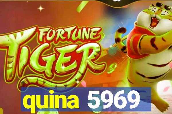 quina 5969