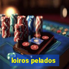 loiros pelados