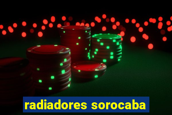 radiadores sorocaba