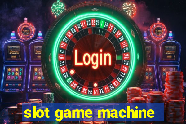 slot game machine