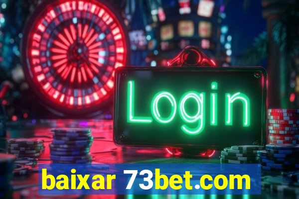 baixar 73bet.com