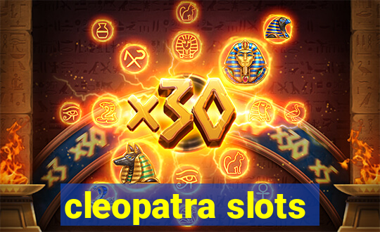 cleopatra slots