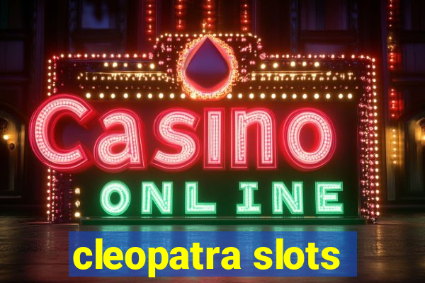 cleopatra slots