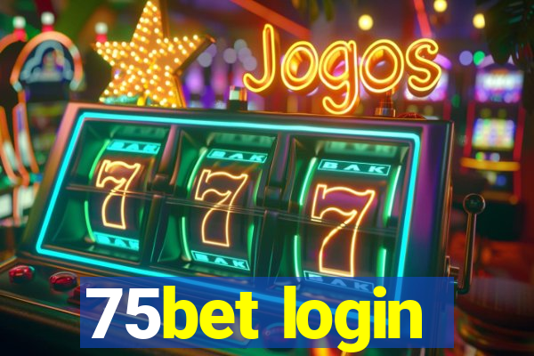 75bet login