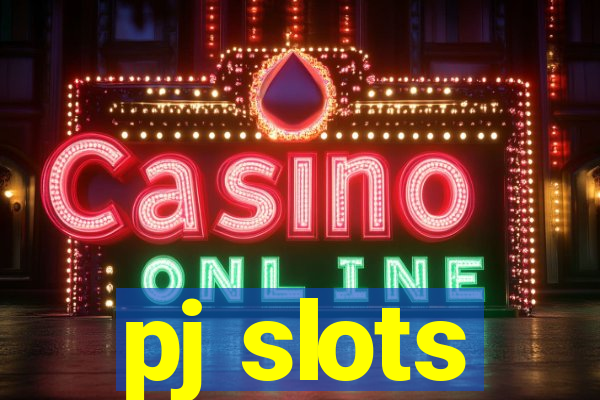 pj slots