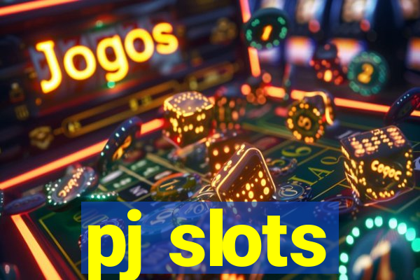 pj slots