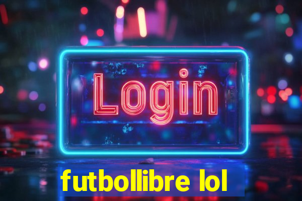 futbollibre lol