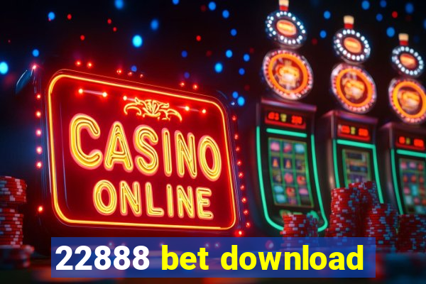 22888 bet download