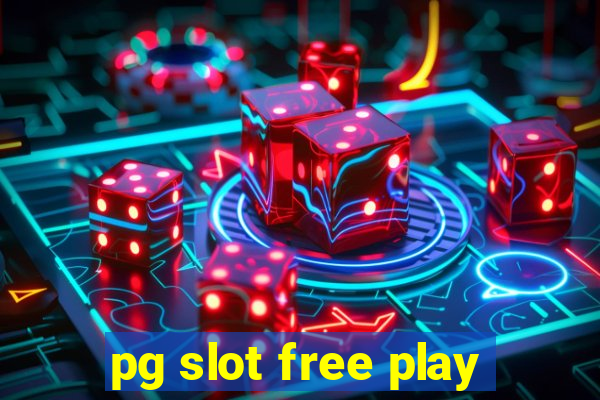 pg slot free play