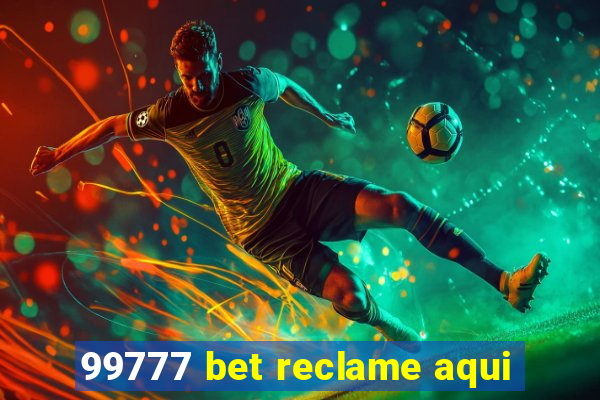 99777 bet reclame aqui