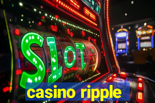 casino ripple