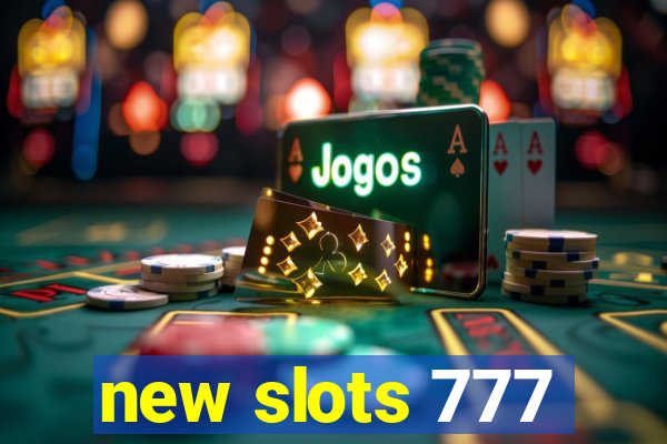 new slots 777