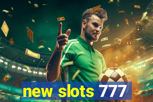 new slots 777