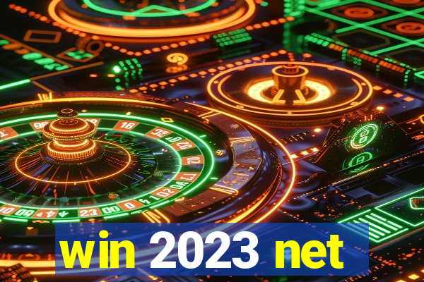 win 2023 net