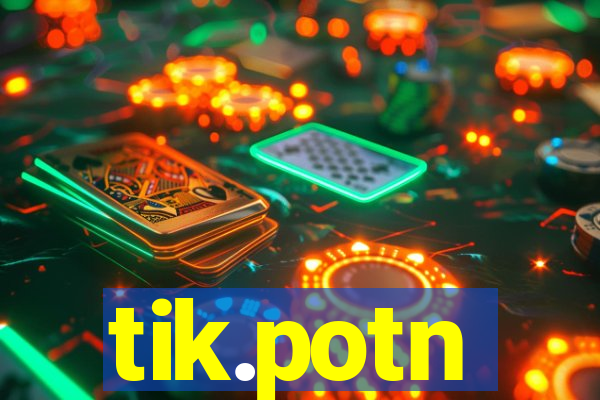 tik.potn