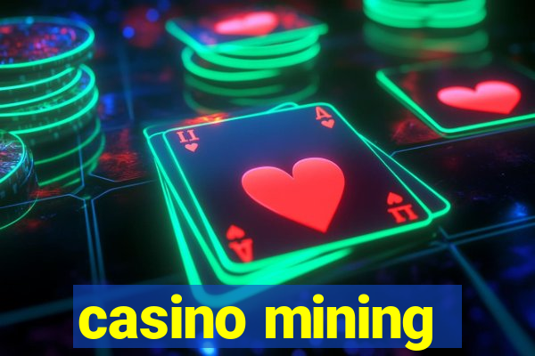 casino mining