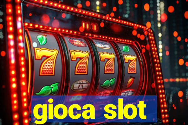 gioca slot