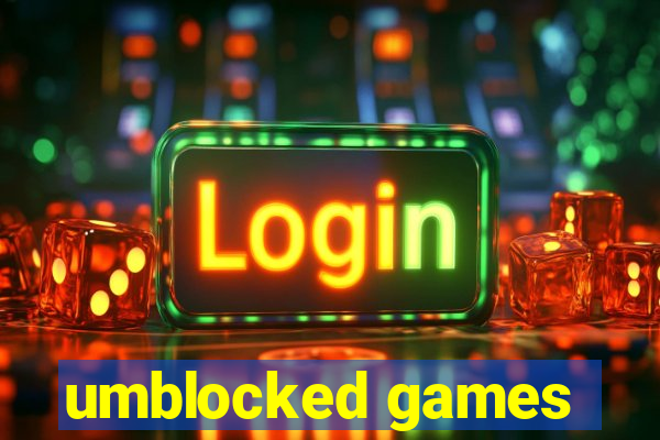 umblocked games