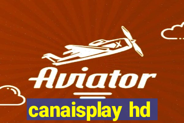 canaisplay hd