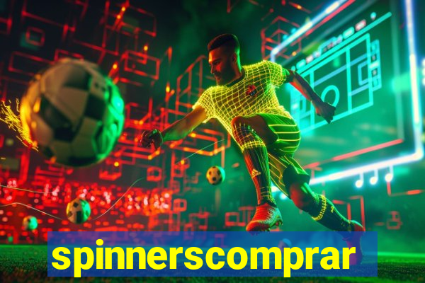 spinnerscomprar