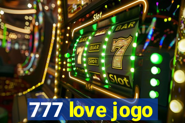 777 love jogo