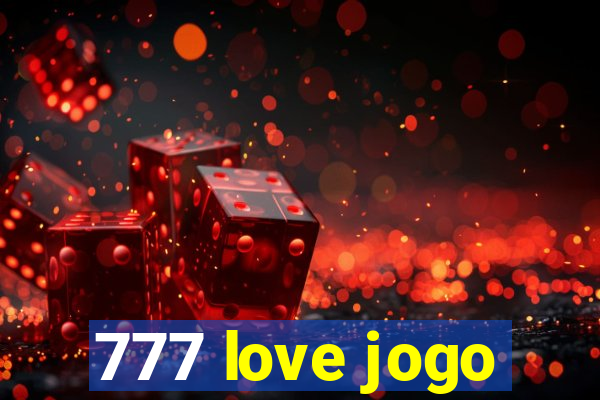 777 love jogo