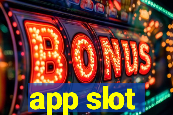 app slot