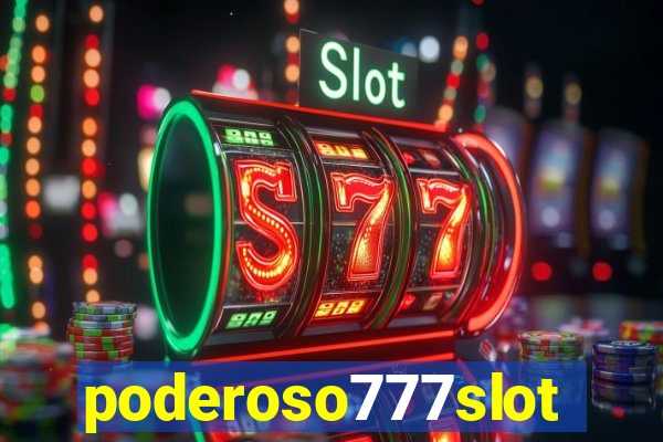 poderoso777slot