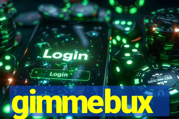 gimmebux