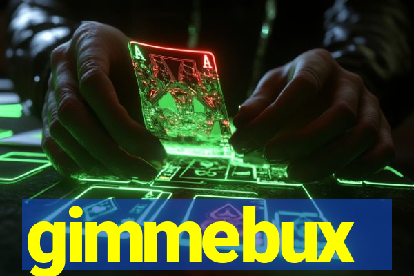 gimmebux