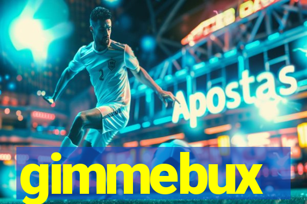 gimmebux