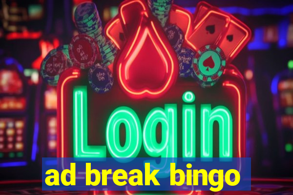 ad break bingo