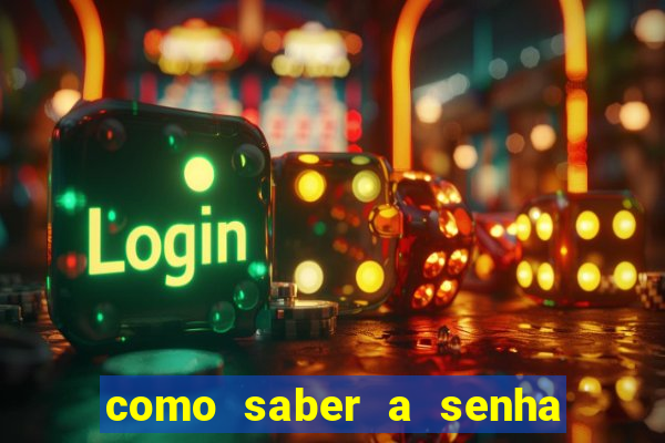 como saber a senha do windows