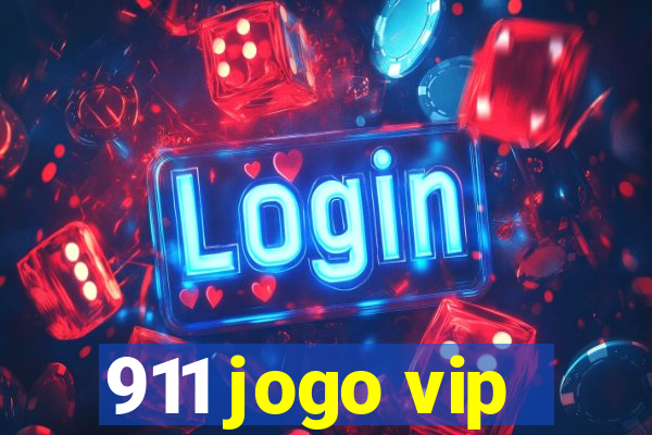 911 jogo vip