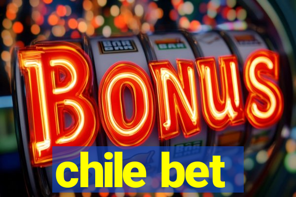 chile bet