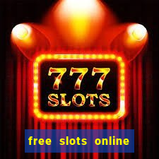 free slots online no downloads