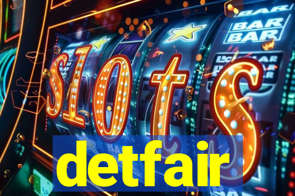 detfair