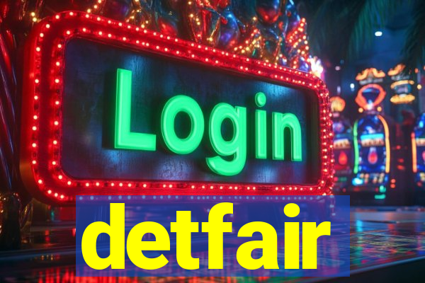 detfair