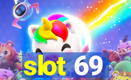 slot 69