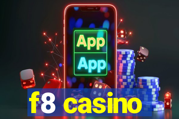 f8 casino